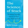 SCIENCE OF STUCK (FRANK BRITT)(Brožovaná)