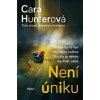 Není úniku - Cara Hunter