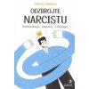 Odzbrojte narcistu