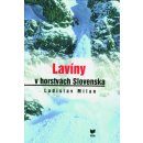 Kniha Lavíny v horstvách Slovenska - Ladislav Milan