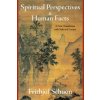 Spiritual Perspectives and Human Facts (Frithjof Schuon)(Brožovaná)