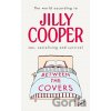 Between the Covers - Jilly Cooper