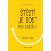 Štěstí je dost pro každého - Gail Pamela Johnson
