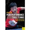 Peak Performance Table Tennis: Unlock Your Potential and Play Like the Pros (Finn Kevin)