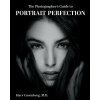 The Photographer's Guide to Portrait Perfection