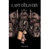 The Last Delivery - Evan Dahm