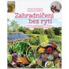Zahradničení bez rytí - Charles Dowding, Stephanie Hafferty, Jan Bružeňák