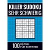 Killer Sudoku sehr schwierig - 100 Rätsel für Experten