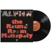 THE ROUND ROBIN MONOPOLY - Alpha (1VINYL)