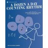 A Dozen a Day Counting Rhythm Predcvičné rytmické cvičenia pre všetky nástroje