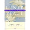 Inner Peace: How to Be Calmly Active and Actively Calm (Paramahansa Yogananda, Yogananda)(Pevná)