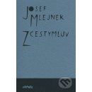 Zcestymluv - Josef Mlejnek