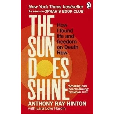 Sun Does Shine - How I Found Life and Freedom on Death Row Oprah's Book Club Summer 2018 Selection Hinton Anthony RayPaperback