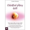Odvážné plány duší