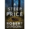 Steep Price (Robert Dugoni)(Brožovaná)