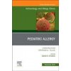 Pediatric Allergy,An Issue of Immunology and Allergy Clinics (David Stukus)(Pevná)