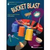 Bucket Blast: Play-Along Activities for Bucket Drums and Classroom Percussion (Anderson Tom)