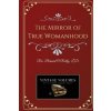 The Mirror of True Womanhood (Fr Bernard O'Reilly)(Brožovaná)