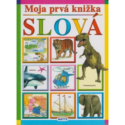 Moja prvá knižka - Slová 3.vyd.