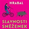 Slavnosti sněženek - Bohumil Hrabal
