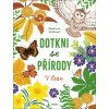 Dotkni se přírody V lese - Desbenoit Stéphanie