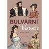 Bulvární historie - Ivona Loutocká, Magdalena Krejčí (ilustrátor)