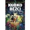 Kobkoběžci 1. Úroveň: Zkouška hrdinů (Kieran Larwood)