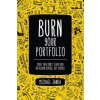 Burn Your Portfolio
