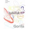 Bublifuk - Kolektív autorov
