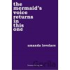 The mermaid's voice returns in this one - Amanda Lovelace