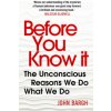 Before You Know It (John Bargh)(Brožovaná)
