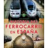 Historia del ferrocarril en España (Piquer,Mar)(Pevná)