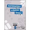 Matematika pro střední školy 5.díl Učebnice - Václav Zemek