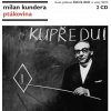 Kundera Milan: Ptákovina - CD