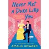 Never Met a Duke Like You (Howard Amalie)