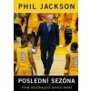 Poslední sezóna - Phil Jackson