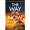 The Way It Is Now - Garry Disher