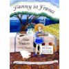 Fanny In France (Alice Waters,Ann Arnold)(Pevná)