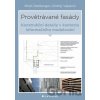 Provětrávané fasády - Miloš Rehberger, Ondřej Vápeník