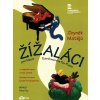 Žížaláci a Piano Toy pre klavír Zbyněk Matějů