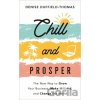 Chill and Prosper - Denise Duffield-Thomas