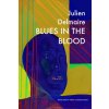 Blues in the Blood (Delmaire Julien)