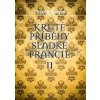 Kruté příběhy sladké Francie II - Zbyněk Kašpar