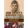 John Duffey's Bluegrass Life (STEPHEN MOORE)(Pevná)
