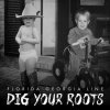 Florida Georgia Line: Dig Your Roots - CD