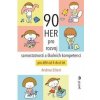 90 her pro rozvoj samostatnosti a školních kompetencí - Andrea Erkert