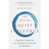 Art of Quiet Influence (Jocelyn Davis)(Brožovaná)