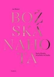 Božská nahota - Jan Bažant