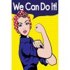 Ceduľa We Can Do It! 40 x 30 cm Plechová tabuľa