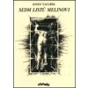 Sedm listů Melinovi - Josef Šafařík